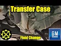 2014 - 2019 Silverado Sierra Transfer Case Fluid Change Guide