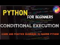 Conditional Execution - PYTHON