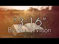 “3:16” | by Anne Wilson | Lyrics