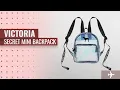 Our Favorite Victoria Secret Mini Backpack 2018 Victoria s Secret PINK Mini Backpack Clear