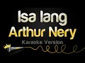 Download Lagu Arthur Nery - Isa lang (Karaoke Version)