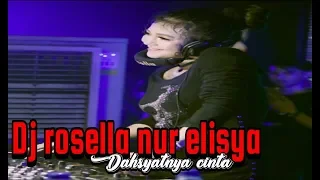 Download Dj rosella nur elisya || Dahsyatnya Cinta MP3