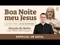 Lagu 25/12 - Oração da noite: “Boa noite, meu Jesus”
