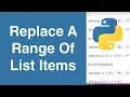 Replace A Range Of List Items Python Tutorial