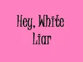 White Liar by Miranda Lambert [Lyrics]