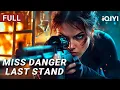 Download Lagu Miss Danger: Last Stand | Action/Crime/Gunfight | Chinese movie 2025 | iQIYI Movie English
