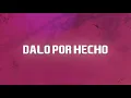 Jorge Medina - Dalo Por Hecho (LETRA)