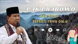 aku masih seperti yang dulu cover pak prabowo ai cover 