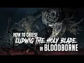 How to Cheese Ludwig The Holy Blade in Bloodborne 2022 Update - Easy Kill
