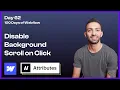 Day - Disable Background Scroll on Click with Attributes