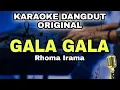 Download Lagu GALA GALA - RHOMA IRAMA || BEST KARAOKE DANGDUT LAWAS ORIGINAL (NADA COWOK)