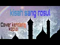 Download Lagu Kisah sang Rosul | kendang koplo (cover)