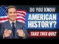 U S History Quiz How Many Questions Can You Answer