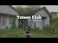 Download Lagu TETESE ELOH - Cover by Yanuar