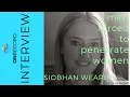 Men Forced to Penetrate Women Dr Siobhan Weare