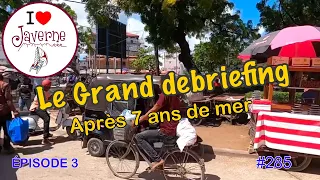 #285 Le grand debriefing, épisode 3