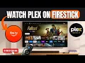 Fire TV How To Use Plex Watch Plex on Firestick