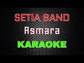 Download Lagu Setia Band - Asmara [Karaoke] | LMusical