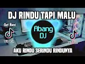 Download Lagu DJ AKU RINDU SERINDU RINDUNYA || RINDU TAPI MALU CUT RANI REMIX VIRAL TIKTOK TERBARU 2023