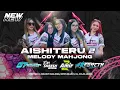 Lagu DJ AISHITERU 2 MELODY MAHJONG TEAM SHEESH Ft BEYES DEJAVU