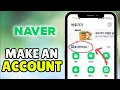 How To A Naver Account 2026 - Full Tutorial