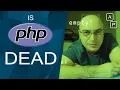 Is php dead and why should you care Will PHP die