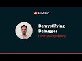 Dmitry Pogrebnoy Demystifying Debugger