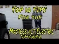 Top 10 Tips for the Masterbuilt Electric Smoker