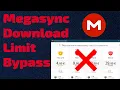 How to Bypass Mega Transfer Quota Megasync Download Limit Bypass