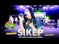 Lagu SIKEP (SIAP KELANGAN PANGAREP AREP) NENSI MG 86 LIVE CB LUXURAN