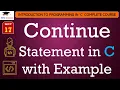 L17 Continue Statement in C with Example Introduction to C Programming Lectures in Hindi