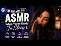 Don t Click This ASMR Until You re Ready to Fall Asleep