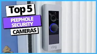 Best Peephole Security Cameras - Perfect for an Apartment
