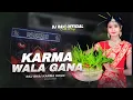 Download Lagu DJ SARZEN SONG | KARMA WALA GANA - REMIX | KARMA PUJA EDM SONG | DJ RAVI TELO 