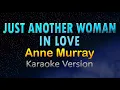 Download Lagu JUST ANOTHER WOMAN IN LOVE - Anne Murray (HD Karaoke)