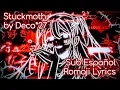 Lagu Stuckmoth // Kaiko | カイコ[Deco*27] | Romaji Lyrics + Spanish Subtitles (Sub español)