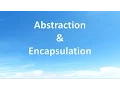 Abstraction Encapsulation