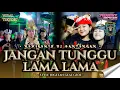 Lagu DJ BANTENGAN JANGAN TUNGGU LAMA LAMA  DEWI SEKAR ARUM FT PANGKI RMXR VIRAK TIKTOK
