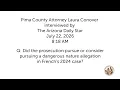 Pima County Attorney Interview Regarding Downtown Shooting with Arizona Daily Star 26