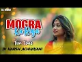 Lagu MOGRA KA RAJA ( NEW TRENDING - 2025 ) TRENDING TOOR TONE ‎@Dj_Harsh_official_187 