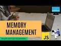 What is Memory Management in JavaScript How memory manage in JS