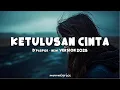 Lagu Dpaspor - Ketulusan Cinta (Lirik Lagu) 