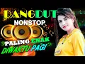Download Lagu Lagu Dangdut Full Bass Enak Banget Didengar 🎶Dangdut Terbaru Full Bass 2025 🎵 Sekejap Saja