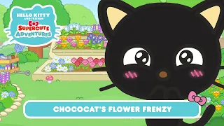 Chococat's Flower Frenzy | Hello Kitty and Friends Supercute Adventures S14 EP1