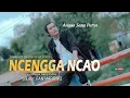Download Lagu Lagu Dangdut Daerah Bima-Dompu NCENGGA NCAO _ Angga Sang Putra ( Official Music Video )