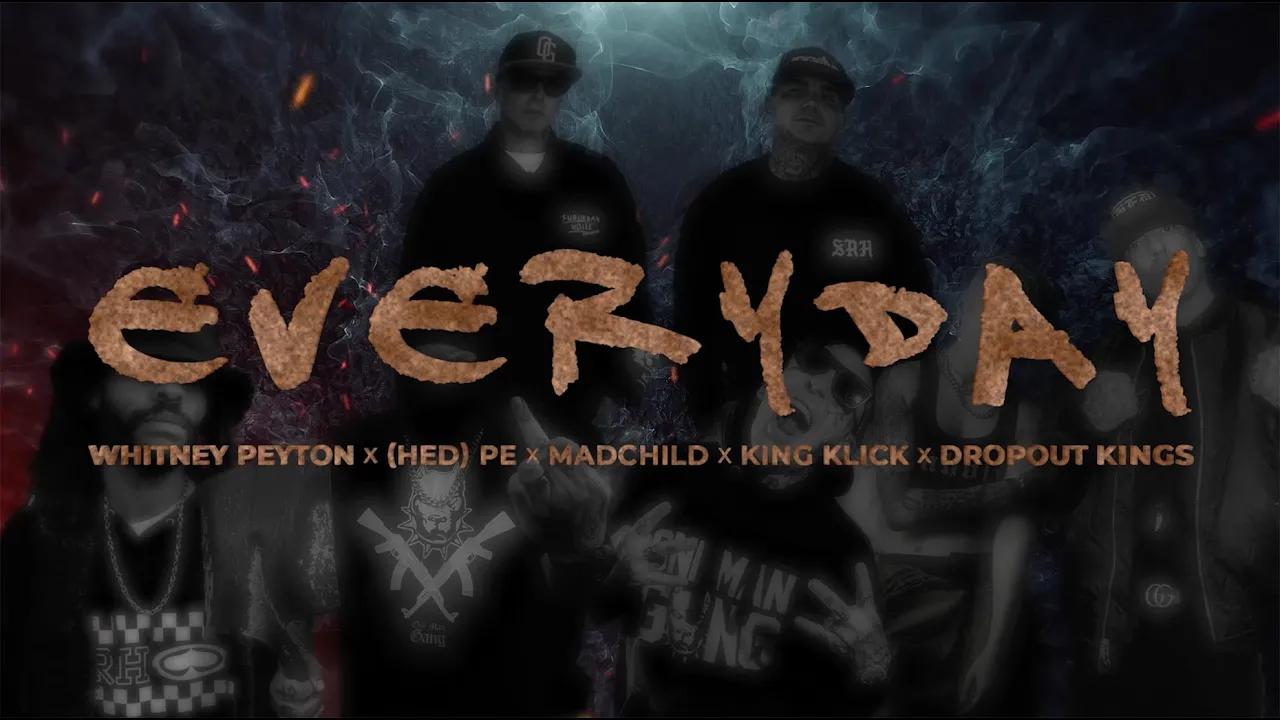 (hed) p.e. - Everyday -Whitney Peyton, Madchild, King Klick, and Dropout Kings (Official Visualizer)