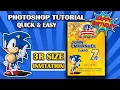 Basic Photoshop Tutorial 3R Size Birt ay Invitation Sonic Theme