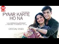 Pyaar Karte Ho Na (Video) Javed-Mohsin | Stebin B, Shreya G | Mohsin Khan, Jasmin Bhasin | Danish S