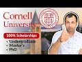 100 Scholarships for INTERNATIONAL STUDENTS at Cornell University Undergrad Masters P