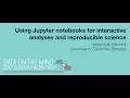 Data on the Mind 2017 Using Jupyter notebooks for interactive analyses and reproducible science